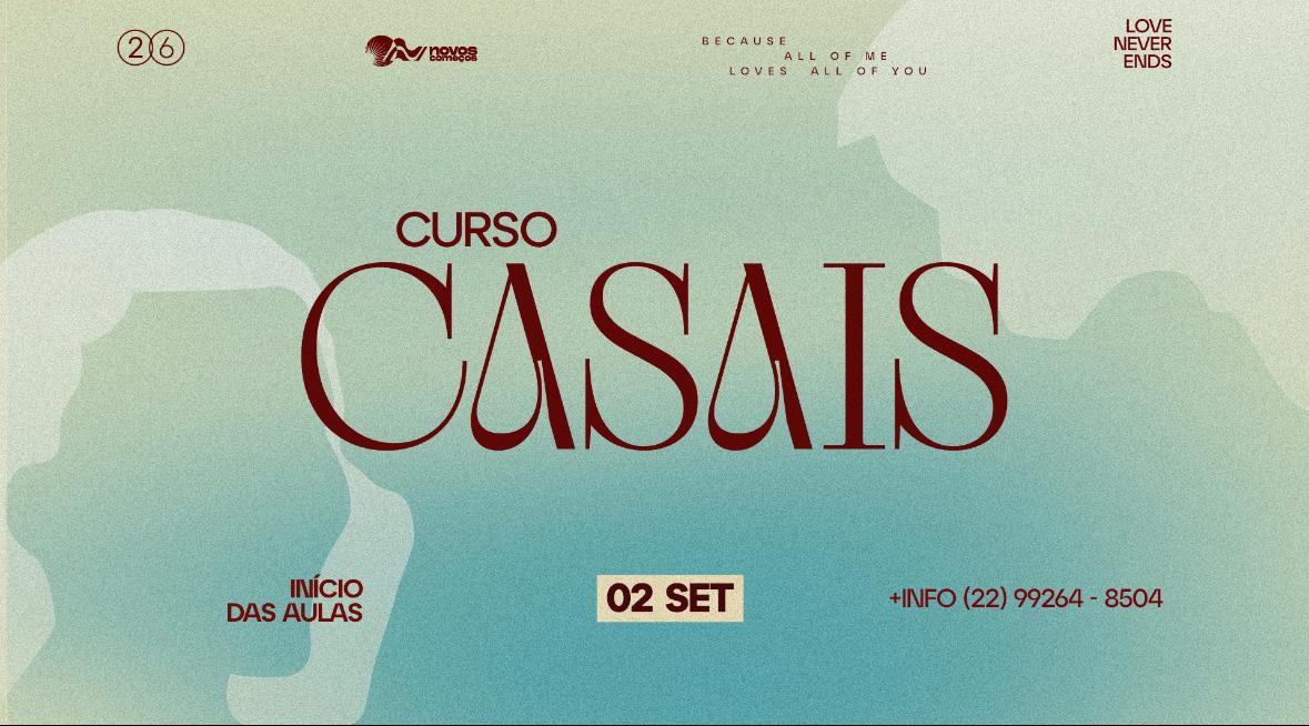 CURSO DE CASAIS - 2º SEMESTRE 26 